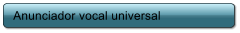Anunciador vocal universal