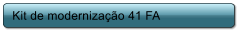 Kit de modernizao 41 FA