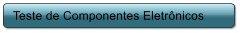 Teste de Componentes Eletrnicos
